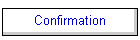 Confirmation
