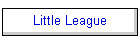 Little League