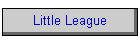 Little League