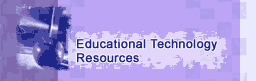 Educational Technology Resources