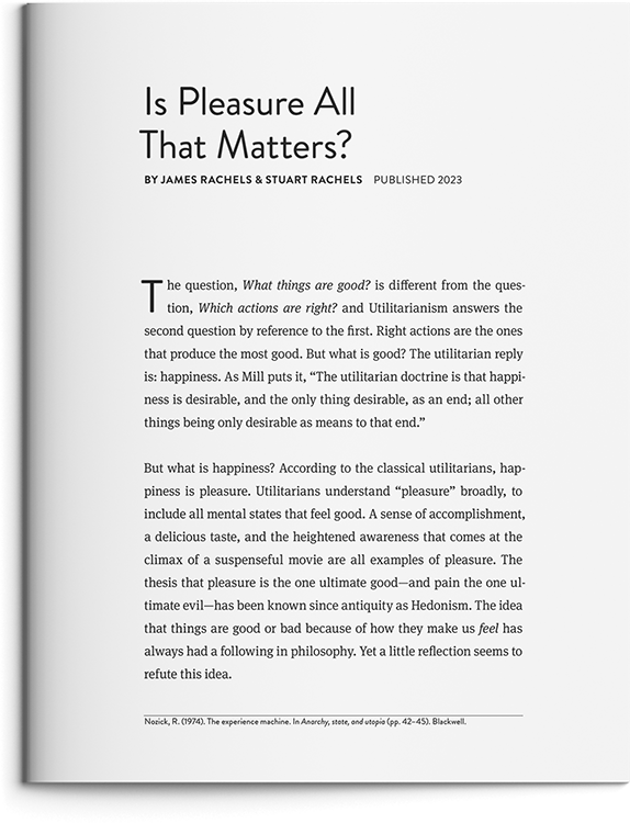 Is Pleasure All that Matters? by James Rachels & Stuart Rachels
