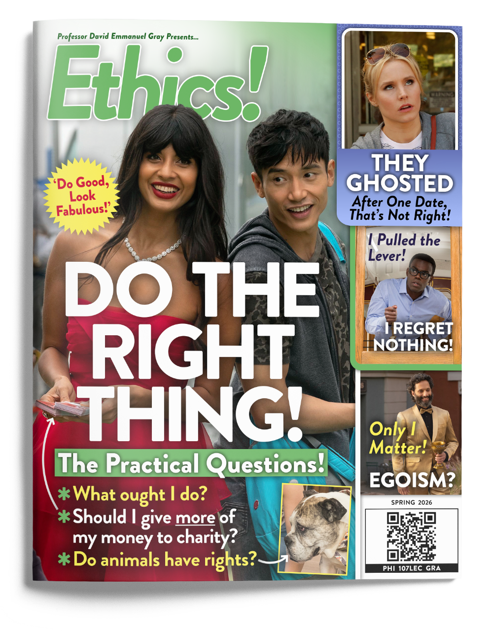 The syllabus for Ethics (PHI 107) for Spring 2026 made to look like a magaine that is emerging from the screen. The first page of the syllabus is made to look like the cover of this magazine.