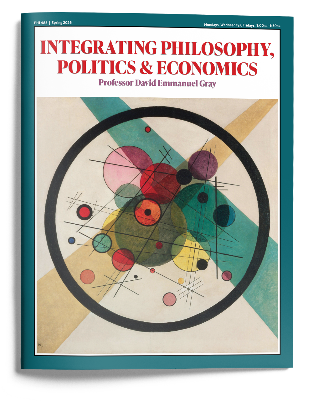 The syllabus for Integrating Philosophy, Politics and Economics (PHI 485) for Spring 2026 made to look like a magaine that is emerging from the screen. The first page of the syllabus is made to look like the cover of this magazine.
